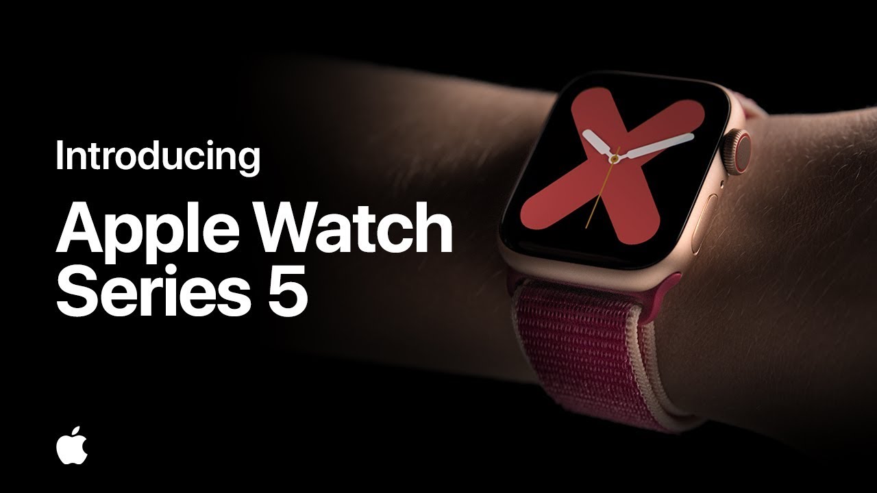 Introducing Apple Watch Series 5
